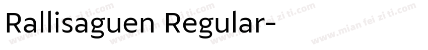 Rallisaguen Regular字体转换